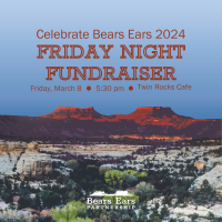 Celebrate Bears Ears Friday Night Fundraiser